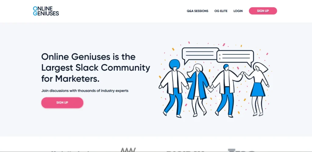 Online Geniuses, leading Slack community for marketers, connects thousands of industry experts. Join now.